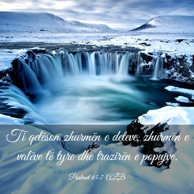 Picture 03 - Psalmet 65:7 ALB - Ti qetëson zhurmën e deteve, zhurmën e valëve - Bible Verse Picture