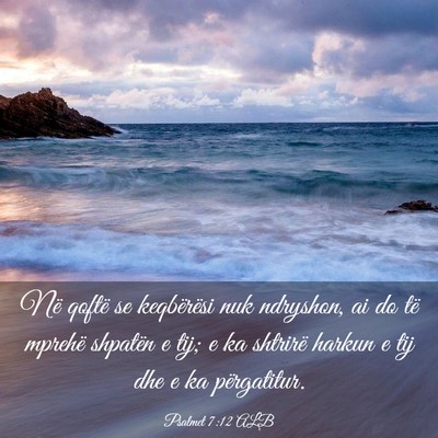 Picture 03 - Psalmet 7:12 ALB - Në qoftë se keqbërësi nuk ndryshon, ai do të - Bible Verse Picture