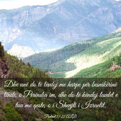 Picture 03 - Psalmet 71:22 ALB - Dhe unë do të lëvdoj me harpe për - Bible Verse Picture