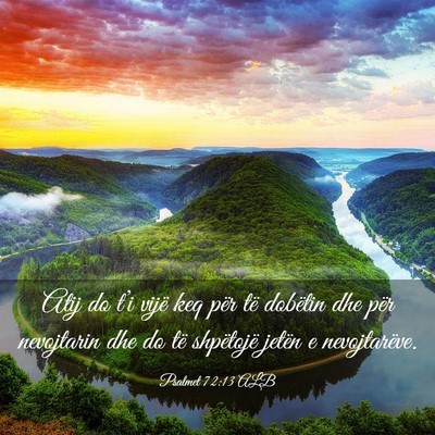 Picture 03 - Psalmet 72:13 ALB - Atij do t’i vijë keq për të dobëtin dhe - Bible Verse Picture