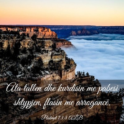 Picture 03 - Psalmet 73:8 ALB - Ata tallen dhe kurdisin me pabesi shtypjen, - Bible Verse Picture