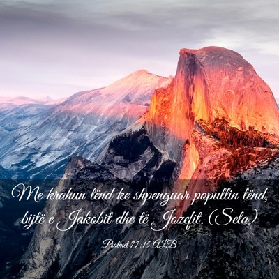 Picture 03 - Psalmet 77:15 ALB - Me krahun tënd ke shpenguar popullin tënd, - Bible Verse Picture
