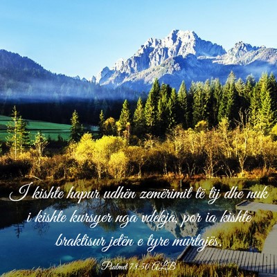 Picture 03 - Psalmet 78:50 ALB - I kishte hapur udhën zemërimit të tij dhe nuk - Bible Verse Picture