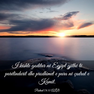 Picture 03 - Psalmet 78:51 ALB - I kishte goditur në Egjipt gjithë të - Bible Verse Picture