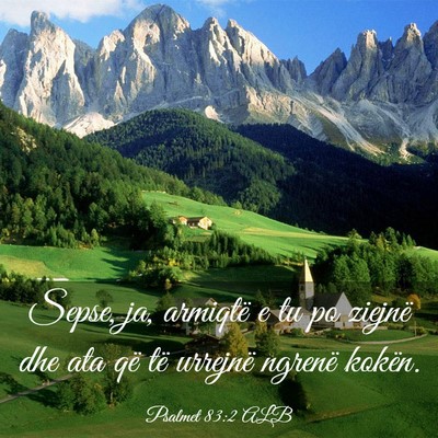 Picture 03 - Psalmet 83:2 ALB - Sepse, ja, armiqtë e tu po ziejnë dhe ata që - Bible Verse Picture