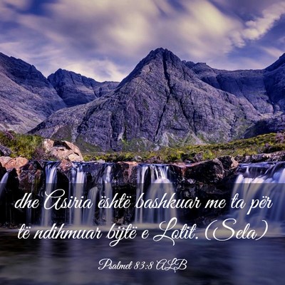 Picture 03 - Psalmet 83:8 ALB - dhe Asiria është bashkuar me ta për të - Bible Verse Picture