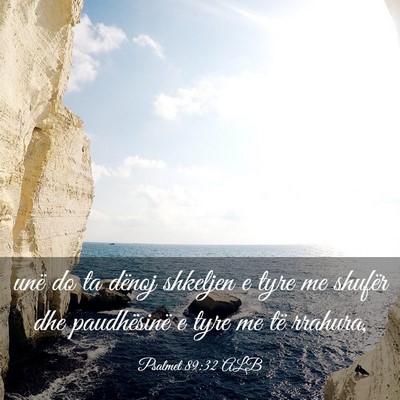 Picture 03 - Psalmet 89:32 ALB - unë do ta dënoj shkeljen e tyre me shufër dhe - Bible Verse Picture