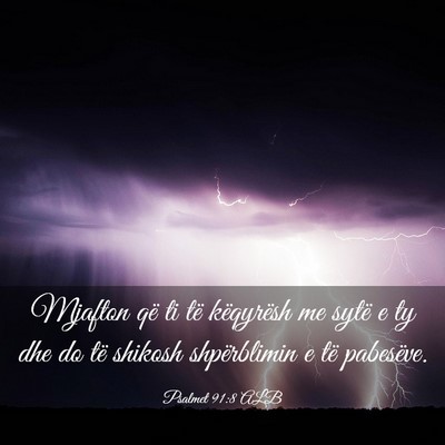 Picture 03 - Psalmet 91:8 ALB - Mjafton që ti të këqyrësh me sytë e ty dhe - Bible Verse Picture