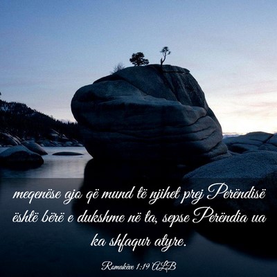 Picture 03 - Romakëve 1:19 ALB - meqenëse ajo që mund të njihet prej - Bible Verse Picture