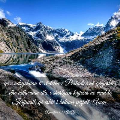 Picture 03 - Romakëve 1:25 ALB - që e ndryshuan të vërtetën e Perëndisë në - Bible Verse Picture