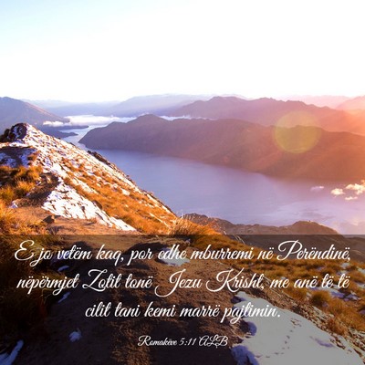 Picture 03 - Romakëve 5:11 ALB - E jo vetëm kaq, por edhe mburremi në - Bible Verse Picture