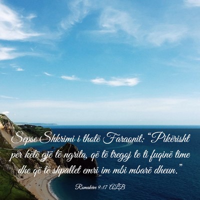 Picture 03 - Romakëve 9:17 ALB - Sepse Shkrimi i thotë Faraonit: “Pikërisht - Bible Verse Picture