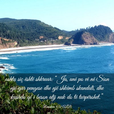 Picture 03 - Romakëve 9:33 ALB - ashtu siç është shkruar: “Ja, unë po vë - Bible Verse Picture
