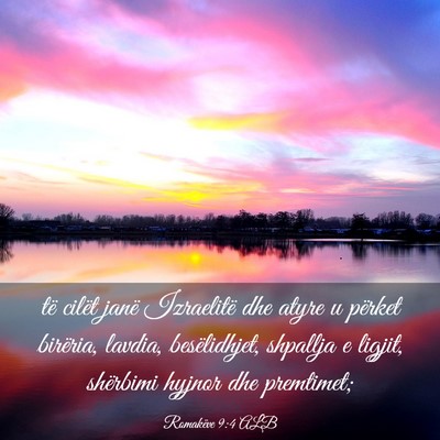 Picture 03 - Romakëve 9:4 ALB - të cilët janë Izraelitë dhe atyre u përket - Bible Verse Picture
