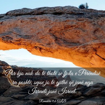 Picture 03 - Romakëve 9:6 ALB - Por kjo nuk do të thotë se fjala e Perëndisë - Bible Verse Picture
