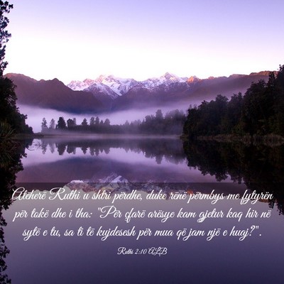 Picture 03 - Ruthi 2:10 ALB - Atëherë Ruthi u shtri përdhe, duke rënë - Bible Verse Picture