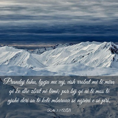 Picture 03 - Ruthi 3:3 ALB - Prandaj lahu, lyeju me vaj, vish rrobat më të - Bible Verse Picture