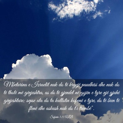 Picture 03 - Sofonia 3:13 ALB - Mbeturina e Izraelit nuk do të kryejë paudhësi - Bible Verse Picture