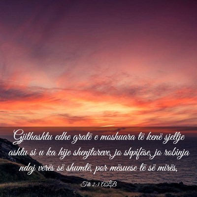 Picture 03 - Titi 2:3 ALB - Gjithashtu edhe gratë e moshuara të kenë - Bible Verse Picture
