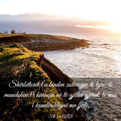Picture 03 - Titi 2:9 ALB - Shërbëtorët t’u binden zotërinjve të tyre, - Bible Verse Picture