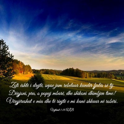 Picture 03 - Vajtimet 1:18 ALB - Zoti është i drejtë, sepse jam rebeluar - Bible Verse Picture
