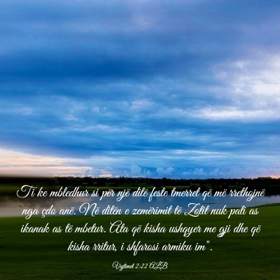 Picture 03 - Vajtimet 2:22 ALB - Ti ke mbledhur si për një ditë feste tmerret - Bible Verse Picture