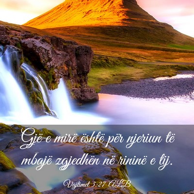 Picture 03 - Vajtimet 3:27 ALB - Gjë e mirë është për njeriun të mbajë - Bible Verse Picture