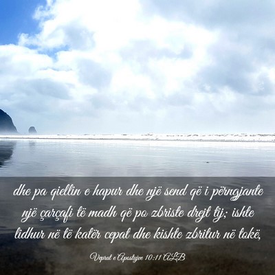 Picture 03 - Veprat e Apostujve 10:11 ALB - dhe pa qiellin e hapur dhe një send që i - Bible Verse Picture