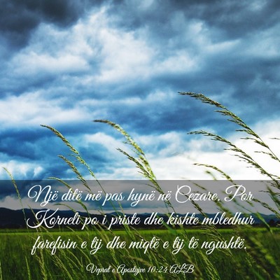 Picture 03 - Veprat e Apostujve 10:24 ALB - Një ditë më pas hynë në Cezare. Por Korneli - Bible Verse Picture