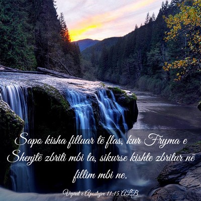Picture 03 - Veprat e Apostujve 11:15 ALB - Sapo kisha filluar të flas, kur Fryma e Shenjtë - Bible Verse Picture
