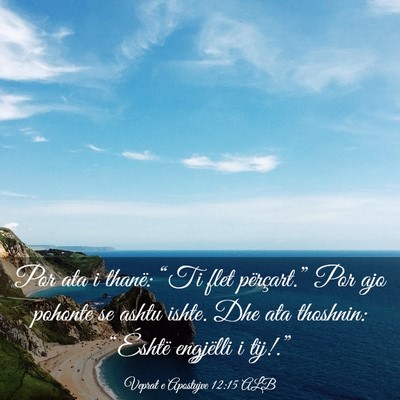 Picture 03 - Veprat e Apostujve 12:15 ALB - Por ata i thanë: “Ti flet përçart.” Por - Bible Verse Picture