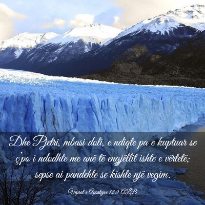 Picture 03 - Veprat e Apostujve 12:9 ALB - Dhe Pjetri, mbasi doli, e ndiqte pa e kuptuar se - Bible Verse Picture