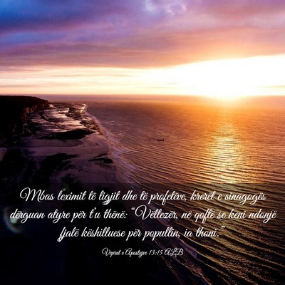 Picture 03 - Veprat e Apostujve 13:15 ALB - Mbas leximit të ligjit dhe të profetëve, - Bible Verse Picture