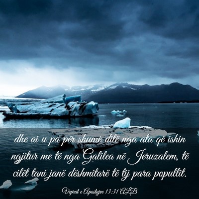 Picture 03 - Veprat e Apostujve 13:31 ALB - dhe ai u pa për shumë ditë nga ata që ishin - Bible Verse Picture