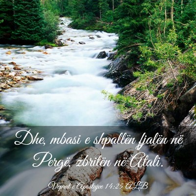 Picture 03 - Veprat e Apostujve 14:25 ALB - Dhe, mbasi e shpallën fjalën në Pergë, - Bible Verse Picture