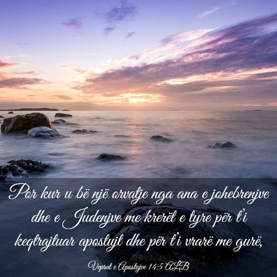Picture 03 - Veprat e Apostujve 14:5 ALB - Por kur u bë një orvatje nga ana e johebrenjve - Bible Verse Picture
