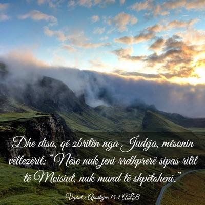 Picture 03 - Veprat e Apostujve 15:1 ALB - Dhe disa, që zbritën nga Judeja, mësonin - Bible Verse Picture