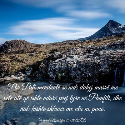 Picture 03 - Veprat e Apostujve 15:38 ALB - Por Pali mendonte se nuk duhej marrë me vete - Bible Verse Picture