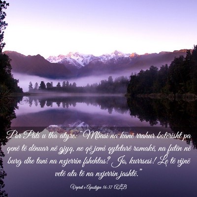 Picture 03 - Veprat e Apostujve 16:37 ALB - Por Pali u tha atyre: “Mbasi na kanë rrahur - Bible Verse Picture
