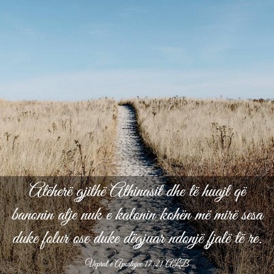 Picture 03 - Veprat e Apostujve 17:21 ALB - Atëherë gjithë Athinasit dhe të huajt që - Bible Verse Picture