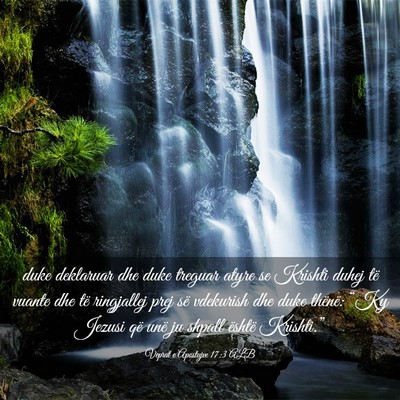 Picture 03 - Veprat e Apostujve 17:3 ALB - duke deklaruar dhe duke treguar atyre se Krishti - Bible Verse Picture