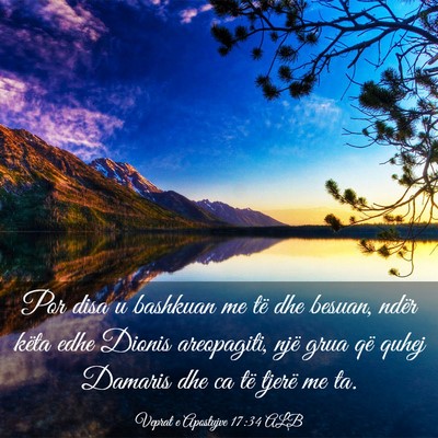 Picture 03 - Veprat e Apostujve 17:34 ALB - Por disa u bashkuan me të dhe besuan, ndër - Bible Verse Picture