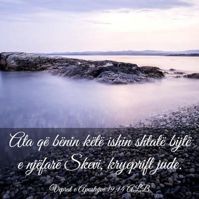 Picture 03 - Veprat e Apostujve 19:14 ALB - Ata që bënin këtë ishin shtatë bijtë e - Bible Verse Picture