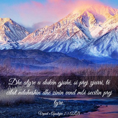Picture 03 - Veprat e Apostujve 2:3 ALB - Dhe atyre u dukën gjuhë, si prej zjarri, të - Bible Verse Picture