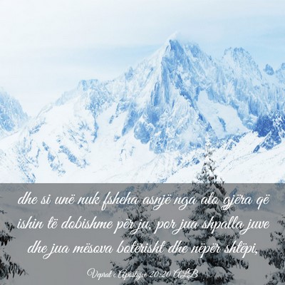 Picture 03 - Veprat e Apostujve 20:20 ALB - dhe si unë nuk fsheha asnjë nga ato gjëra që - Bible Verse Picture