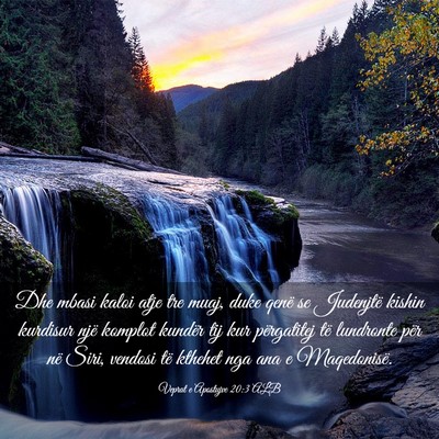 Picture 03 - Veprat e Apostujve 20:3 ALB - Dhe mbasi kaloi atje tre muaj, duke qenë se - Bible Verse Picture