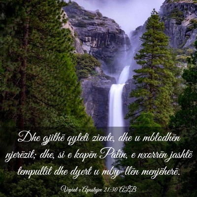 Picture 03 - Veprat e Apostujve 21:30 ALB - Dhe gjithë qyteti ziente, dhe u mblodhën - Bible Verse Picture