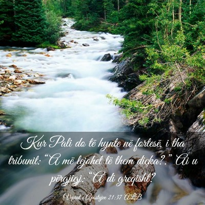 Picture 03 - Veprat e Apostujve 21:37 ALB - Kur Pali do të hynte në fortesë, i tha - Bible Verse Picture