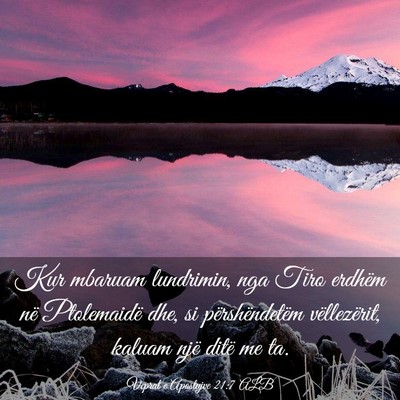 Picture 03 - Veprat e Apostujve 21:7 ALB - Kur mbaruam lundrimin, nga Tiro erdhëm në - Bible Verse Picture