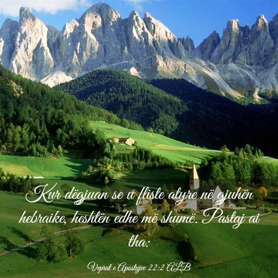 Picture 03 - Veprat e Apostujve 22:2 ALB - Kur dëgjuan se u fliste atyre në gjuhën - Bible Verse Picture